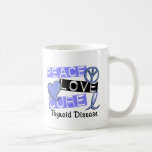 Peace Love Cure Thyroid Disease Mug