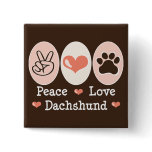 Peace Love Dachshund Button