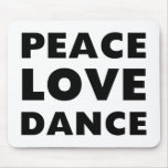Peace Love Dance