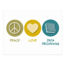 Peace Love Data Processing Postcard