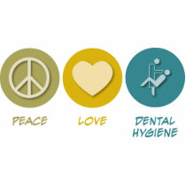 Peace Love Dental Hygiene Photo Cutout