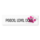 peace, love, dogs bumper stickers