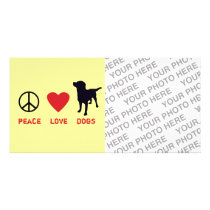 Peace Love Dogs Customized Photo Card