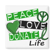 PEACE LOVE DONATE LIFE