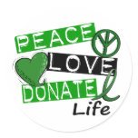 PEACE LOVE DONATE LIFE stickers