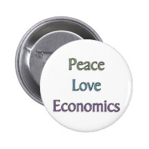 Peace, Love, Economics Pinback Button