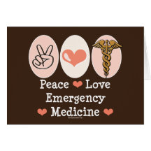 Peace Love Emergency Medicine Greeting Card