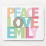 Peace Love Emily Personalised Tees & Gifts mousepads