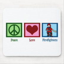 Peace Love Firefighters Mouse Pads