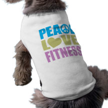 Peace Love Fitness Dog Tee Shirt