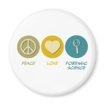 Peace Love Forensic Science magnets