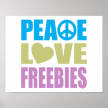 Peace Love Freebies Posters