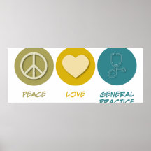 Peace Love General Practice Poster