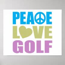 Peace Love Golf Poster