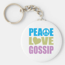 Peace Love Gossip Keychain