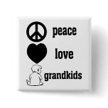 Peace Love & Grandkids Pin