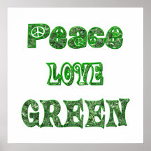 Peace Love Green Poster