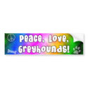 Peace Love Greyhounds Bumper Sticker bumper stickers
