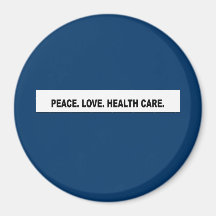 Peace. Love. Health Care. Headline Fridge Magnets