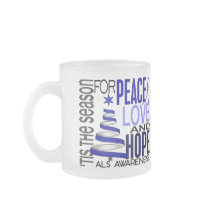 Peace Love Hope Christmas Holiday ALS Coffee Mugs
