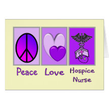 Peace Love Hospice Nurse (PURPLE) Card