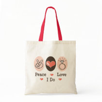 Peace Love I Do Bride Tote Bag