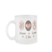 Peace Love I Do Wedding Mug