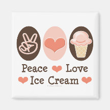 Peace Love Ice Cream Magnet