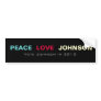 Peace Love JOHNSON 2012 Bumper Sticker