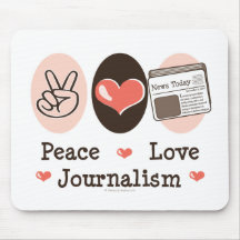 Peace Love Journalism Mousepad