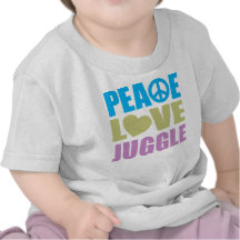 Peace Love Juggle Tshirts