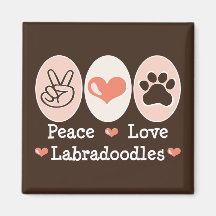 Peace Love Labradoodles Magnet