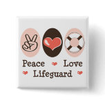 Peace Love Lifeguard Button