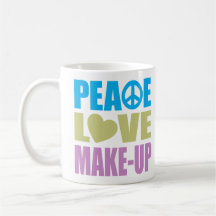 Peace Love Make-Up Coffee Mugs
