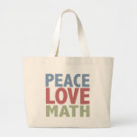 Peace Love Math Tote Bags