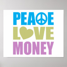 Peace Love Money Poster