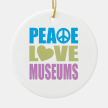 Peace Love Museums Christmas Ornament