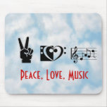 Peace, Love, Music mousepads