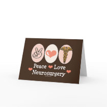 Peace Love Neurosurgery Greeting Card