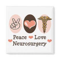Peace Love Neurosurgery Magnet