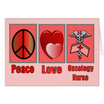 Peace Love ONCOLOGY Nurse Card