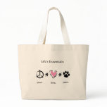 Peace * Love * Paws Bag