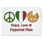 Peace, Love & Pepperoni Pizza Card