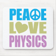 Peace Love Physics Mouse Mats
