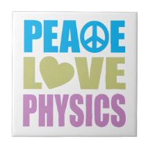 Peace Love Physics Ceramic Tile