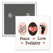 Peace Love Podiatry Podiatrist Button