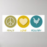 Peace Love Poultry posters