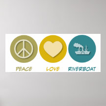 Peace Love Riverboat Print