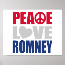 Peace Love Romney Posters
