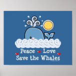 Peace Love Save The Whales Poster posters